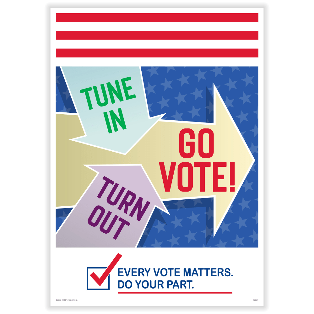 ComplyRight Get Out The Vote Posters, Tune In Turn Out Go Vote, English, 10in x 14in, Pack Of 3 Posters